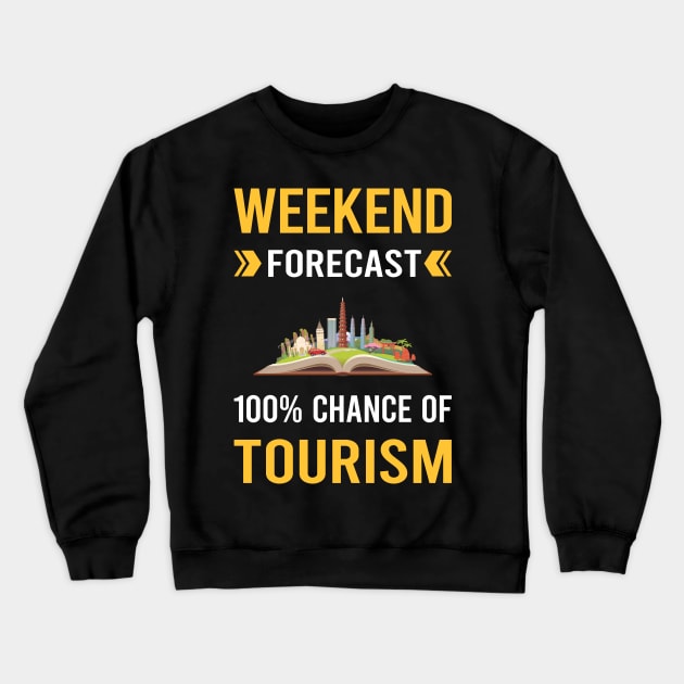 Weekend Forecast Tourism Crewneck Sweatshirt by Bourguignon Aror